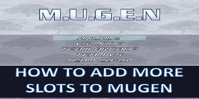 add more slots to Mugen